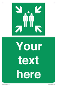 Custom sign safe condition evacuation assembly point